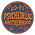 Lo-Fi Psychedelic Brotherhood